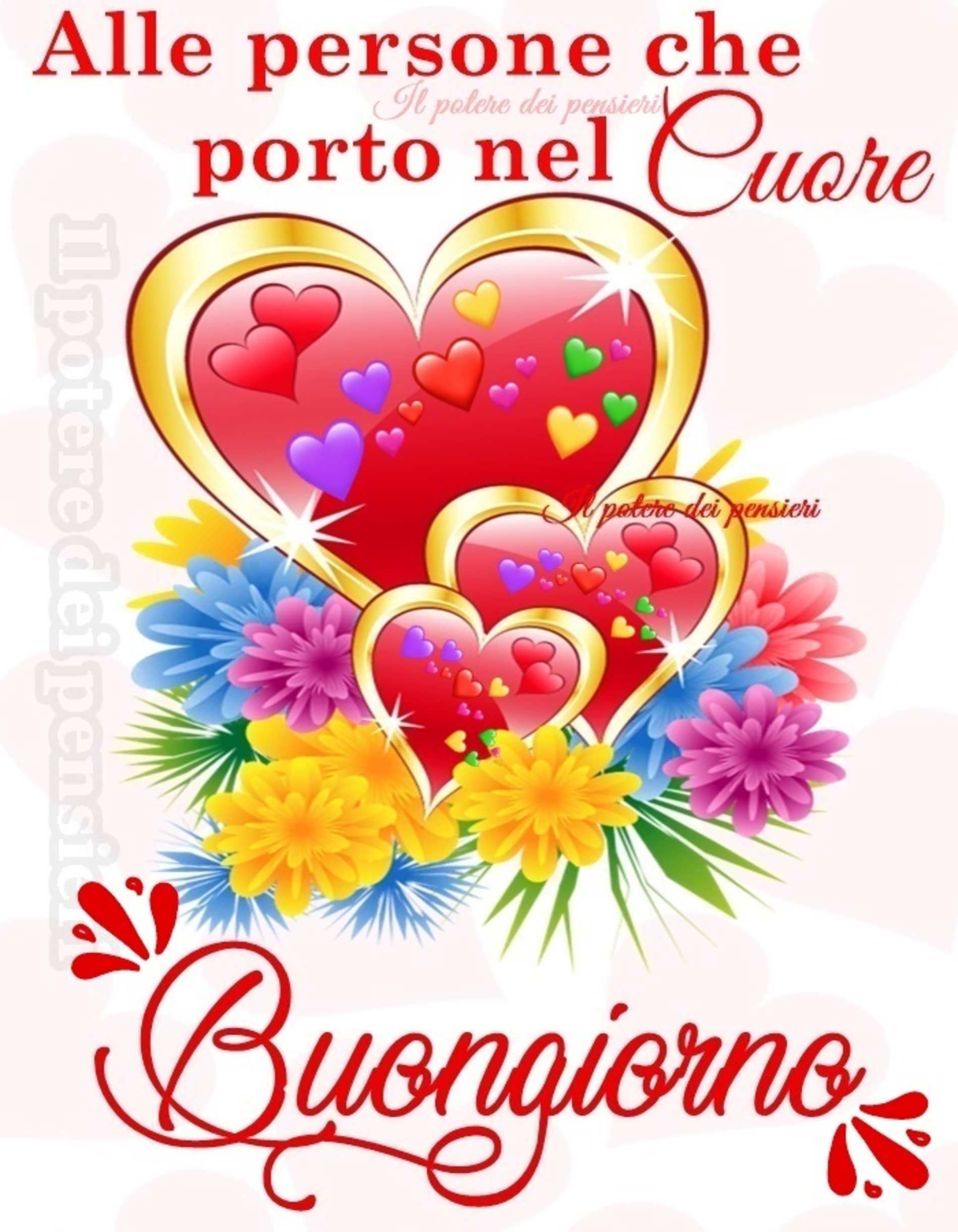 Alle persone che porto nel cuore buongiorno