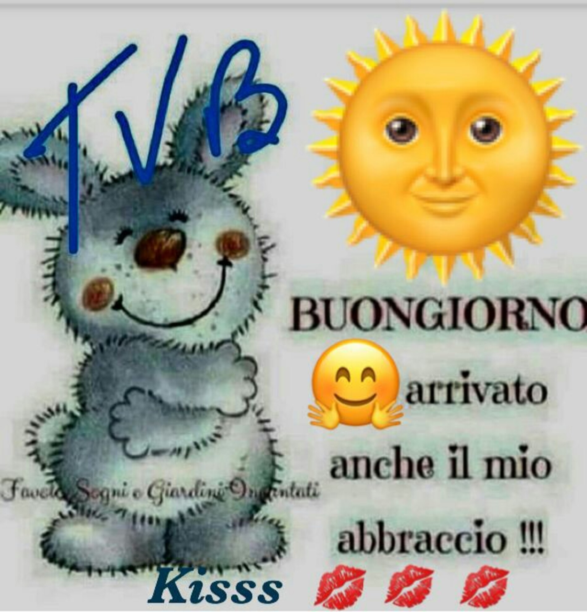 Buongiorno è arrivato anche il mio abbraccio kiss