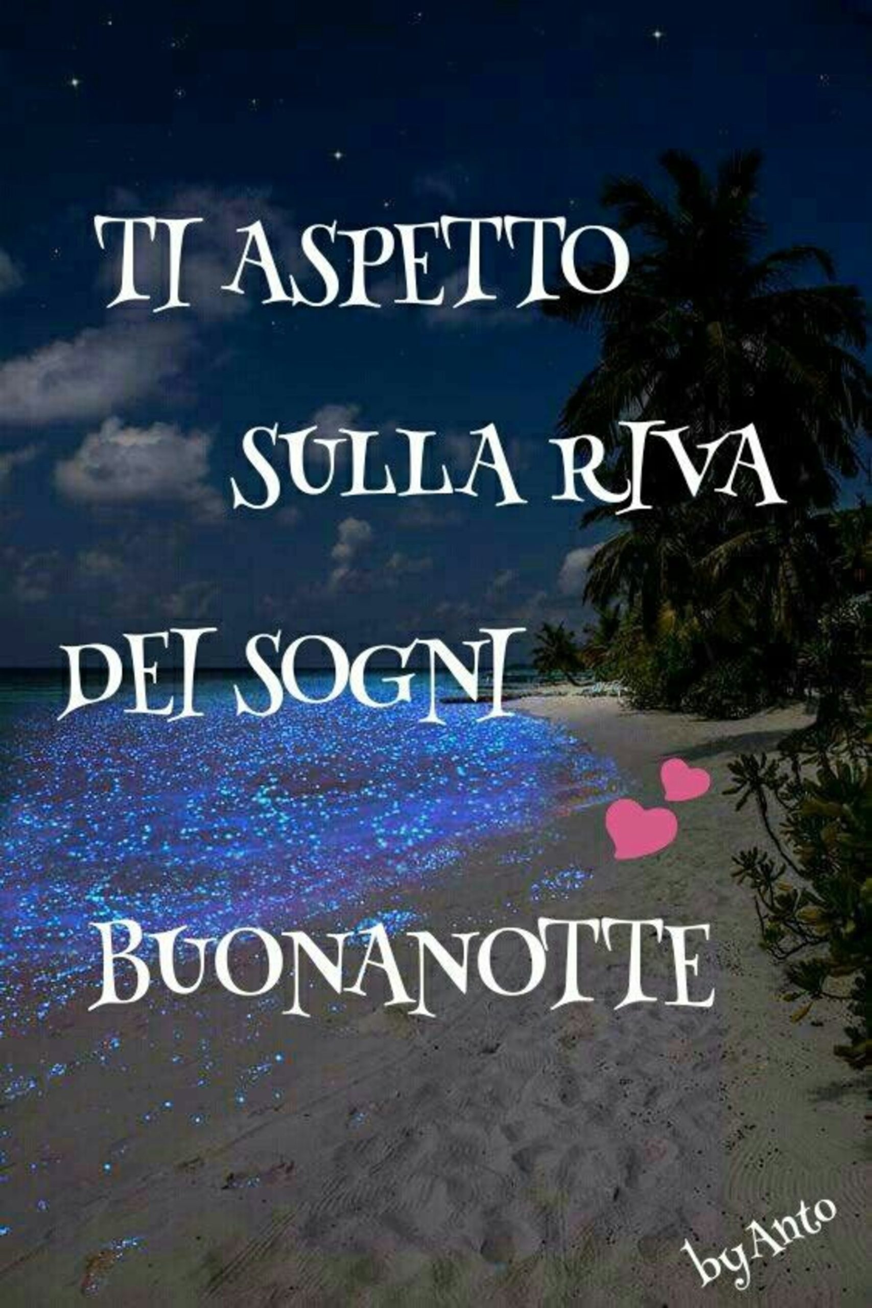 Ti aspetto sulla riva dei sogni buonanotte