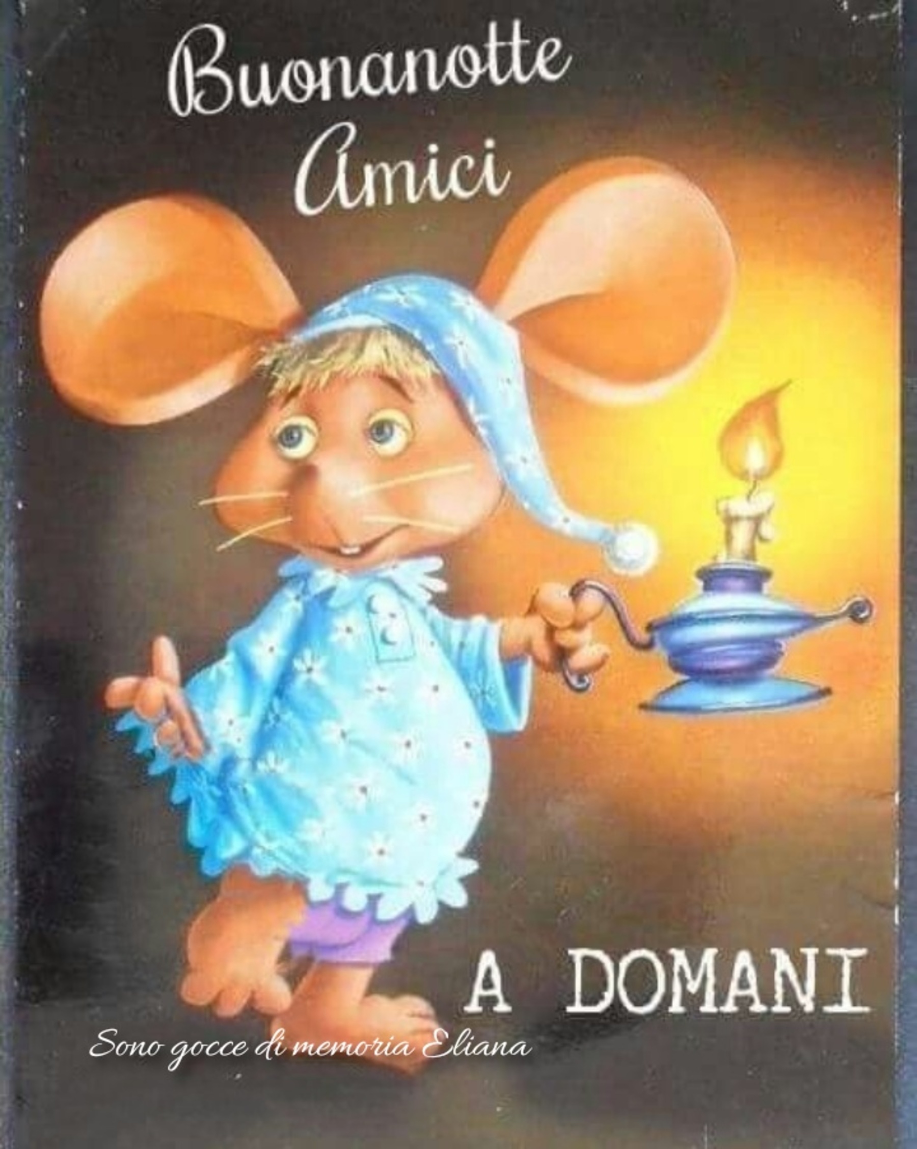 Buona notte amici a domani Topo Gigio