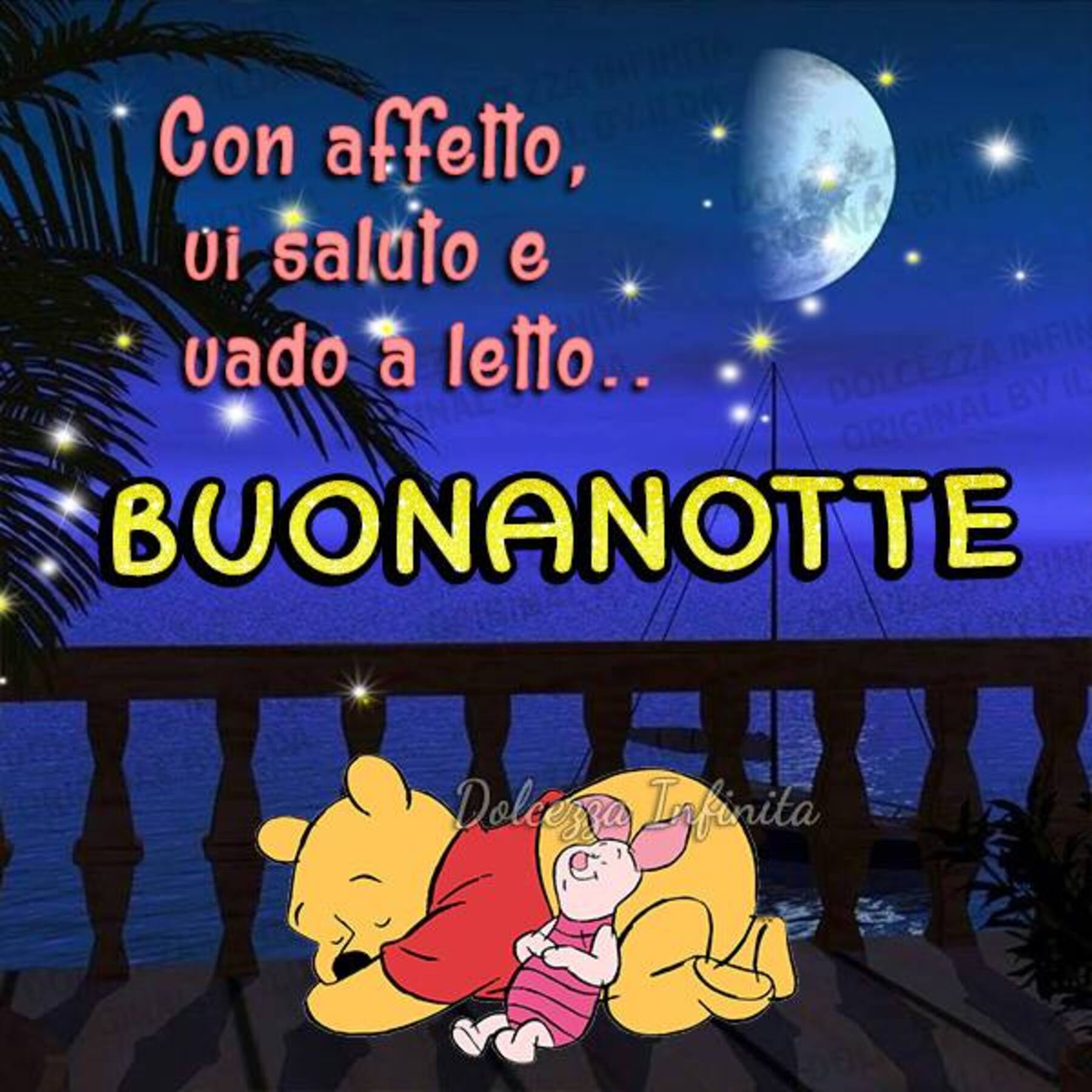 Con affetto vi saluto e vado a letto buonanotte