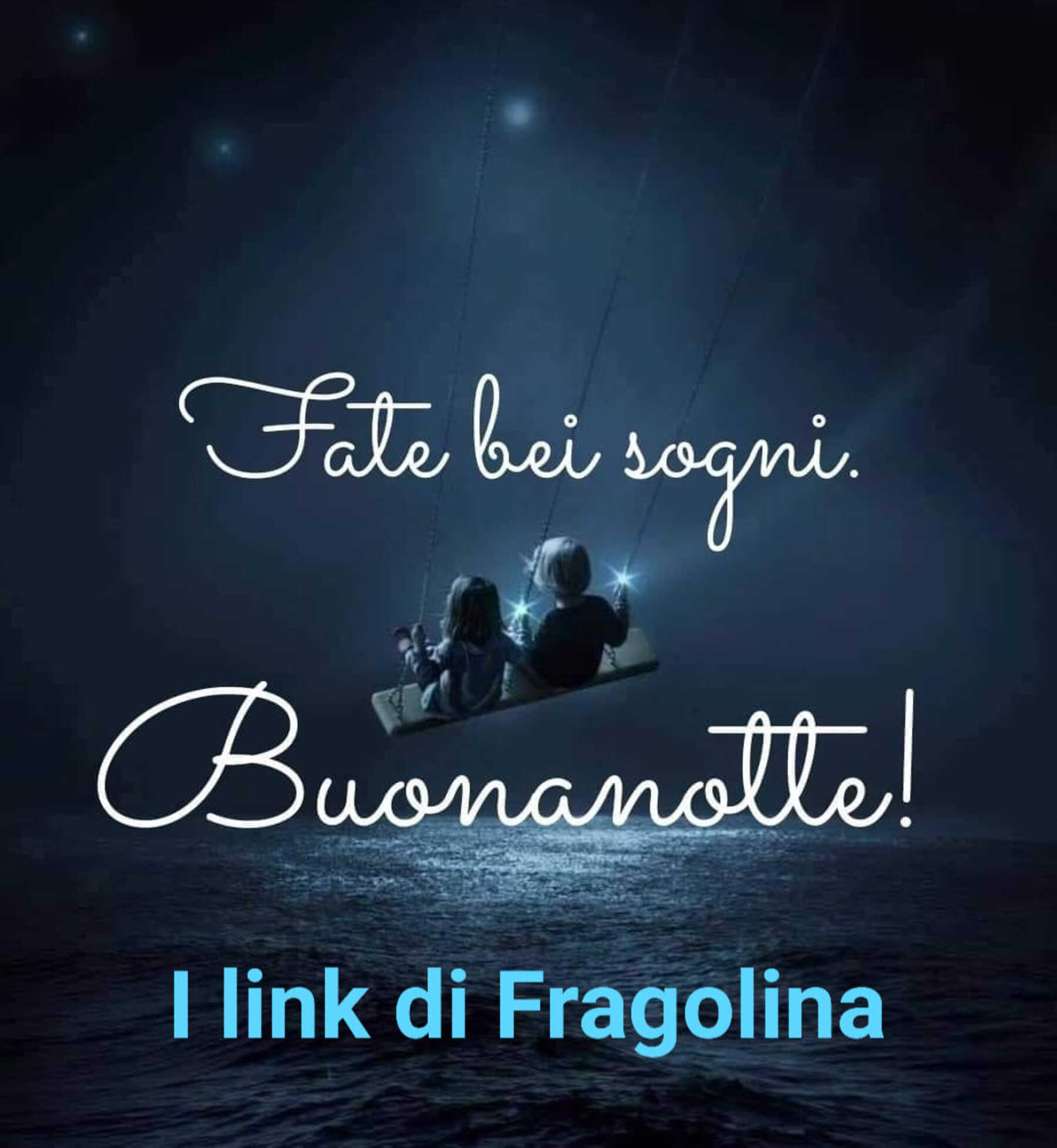 Fate bei sogni buona notte