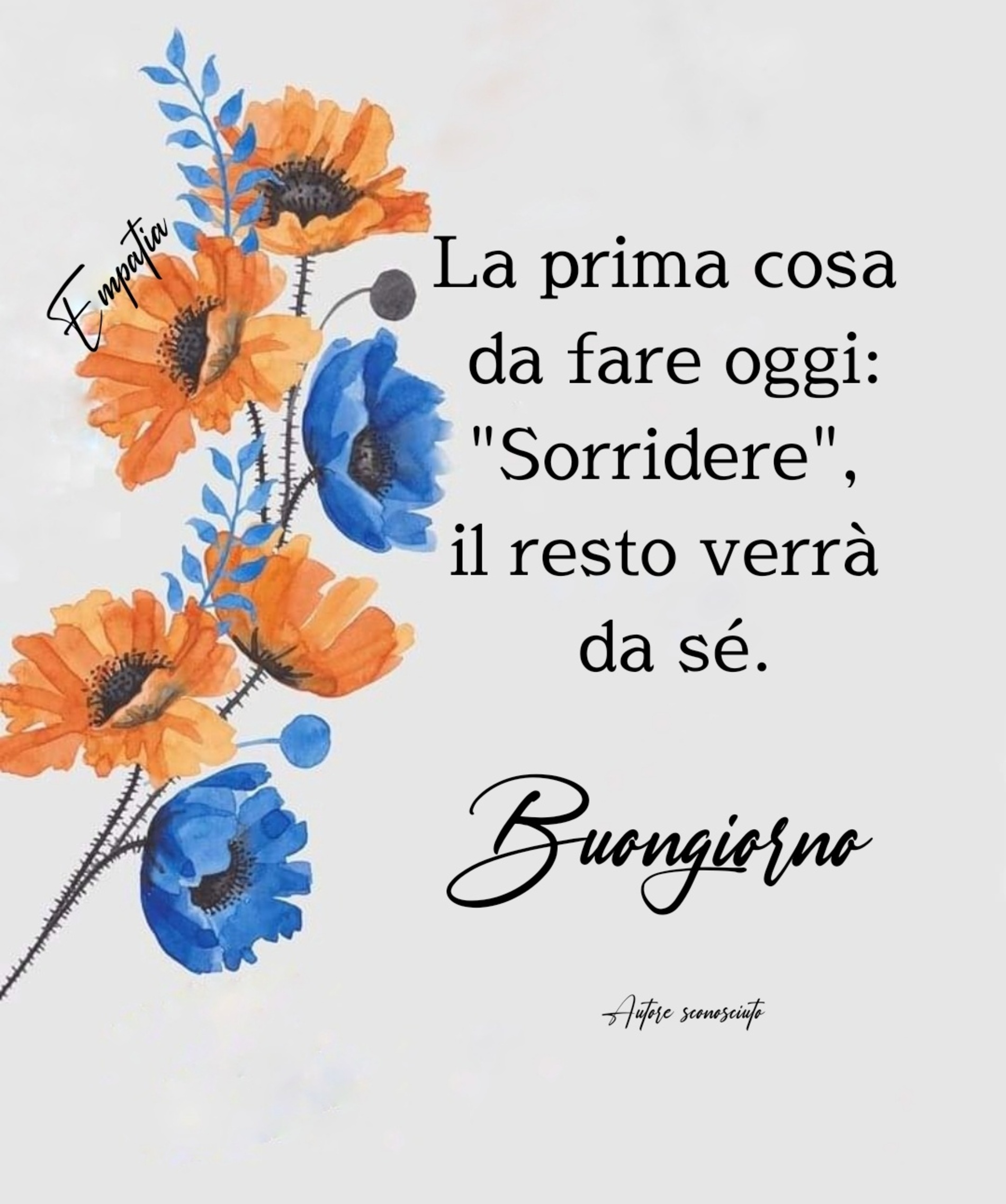 La prima cosa da fare oggi è sorridere buongiorno