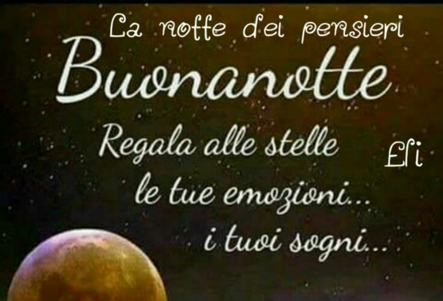 Regala alle stelle le tue emozioni e i tuoi sogni buonanotte