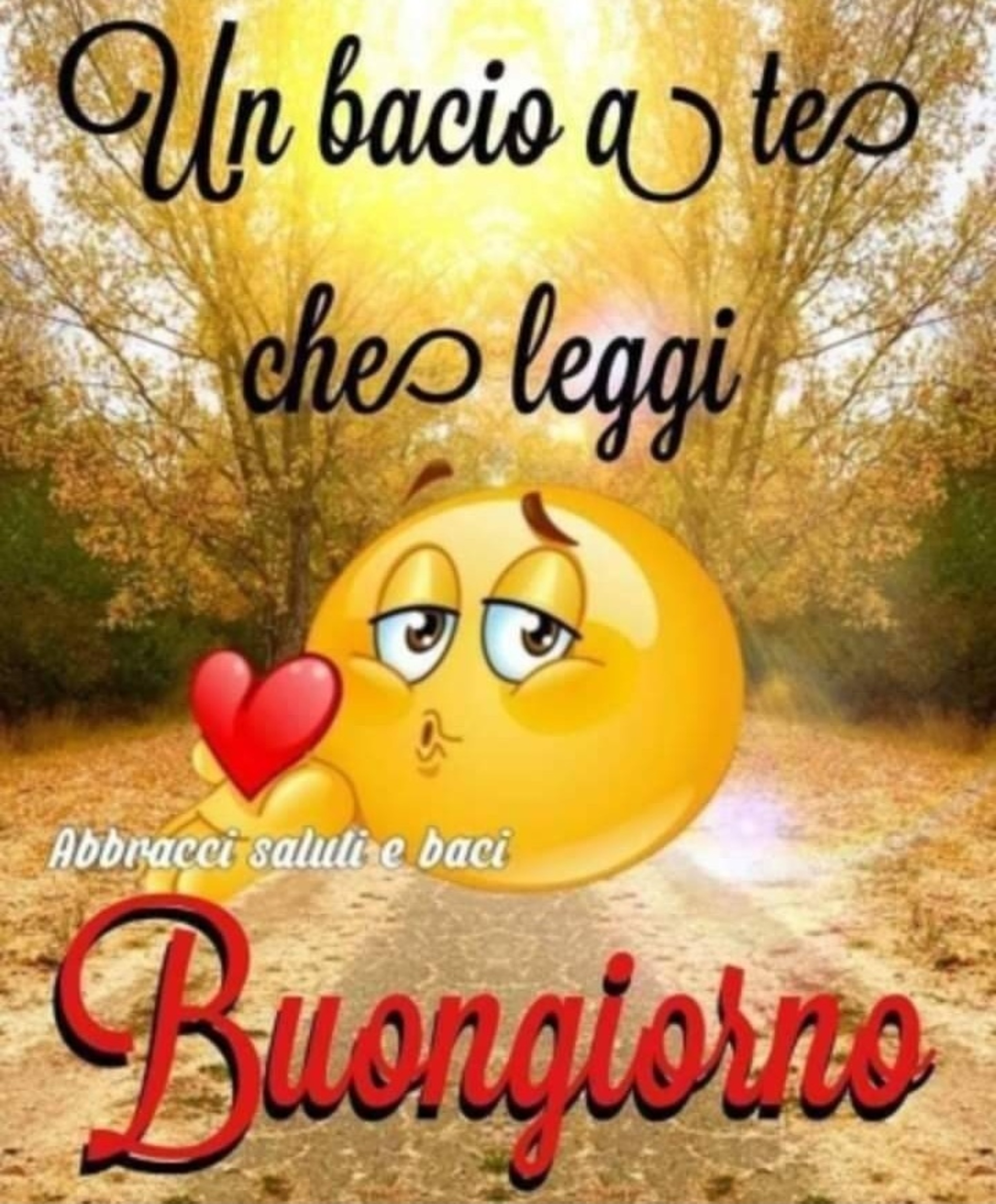 Un bacio a te che leggi buongiorno