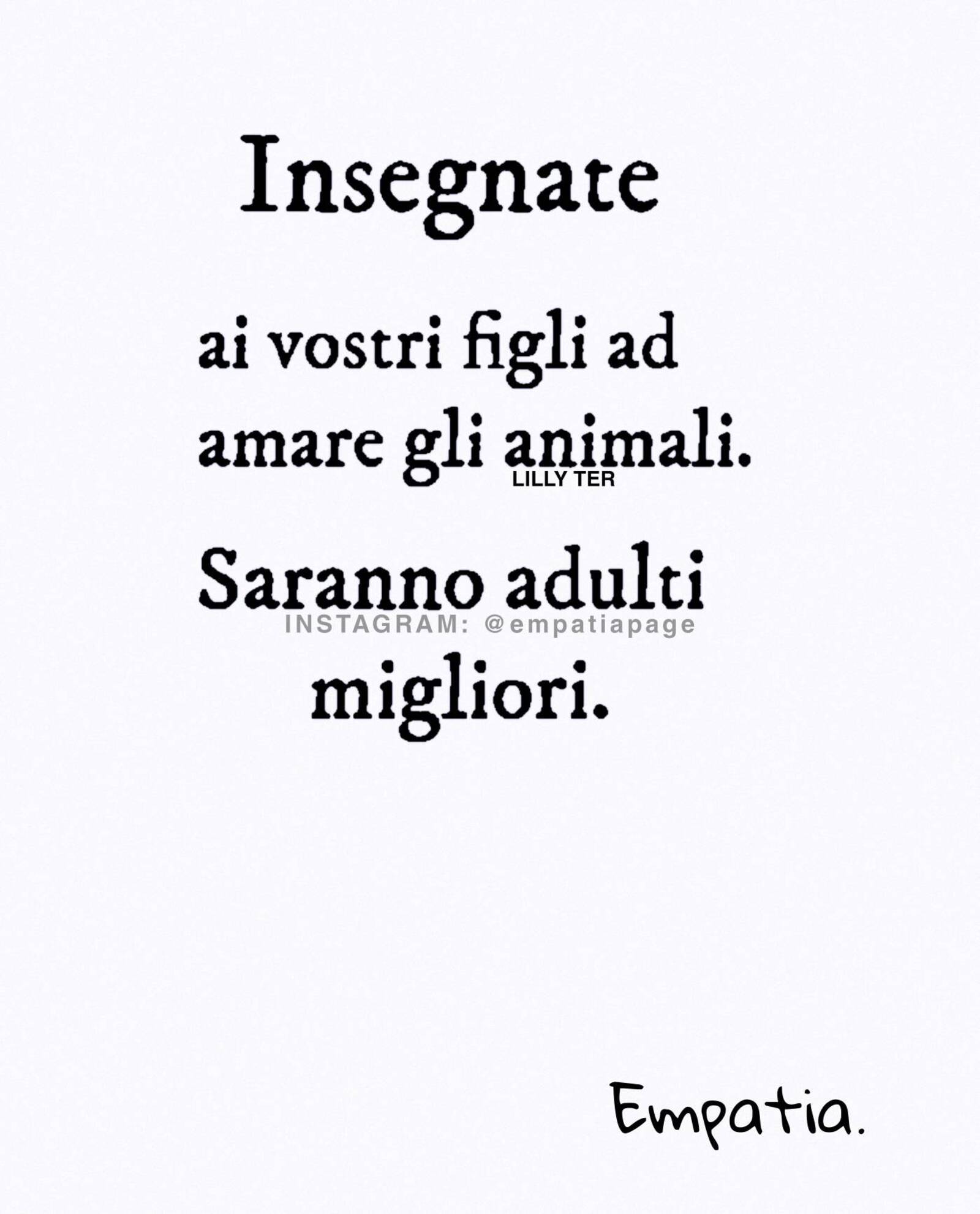 Insegnate ai vostri figli ad amare gli animali saranno adulti migliori