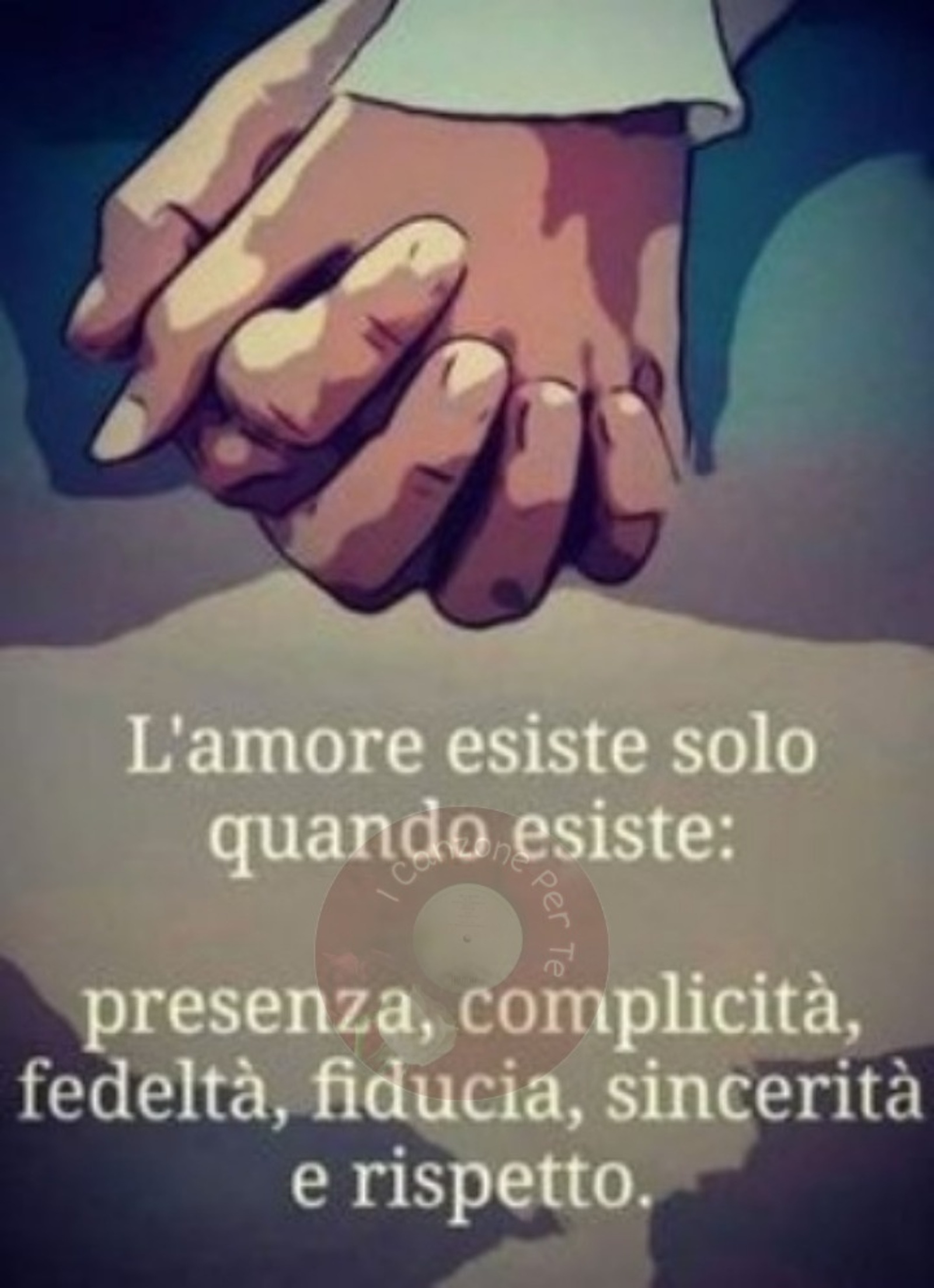 L’ amore esiste solo quando esiste presenza complicità fedeltà fiducia sincerità e rispetto