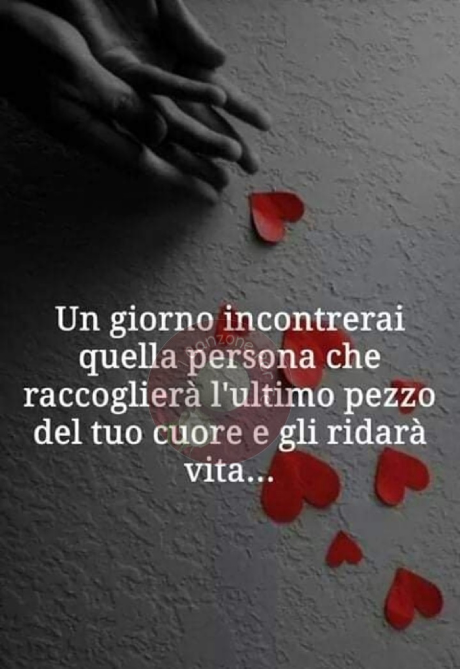 Un giorno incontrerai quella persona che raccoglierà l’ ultimo pezzo del tuo cuore e gli ridarà vita