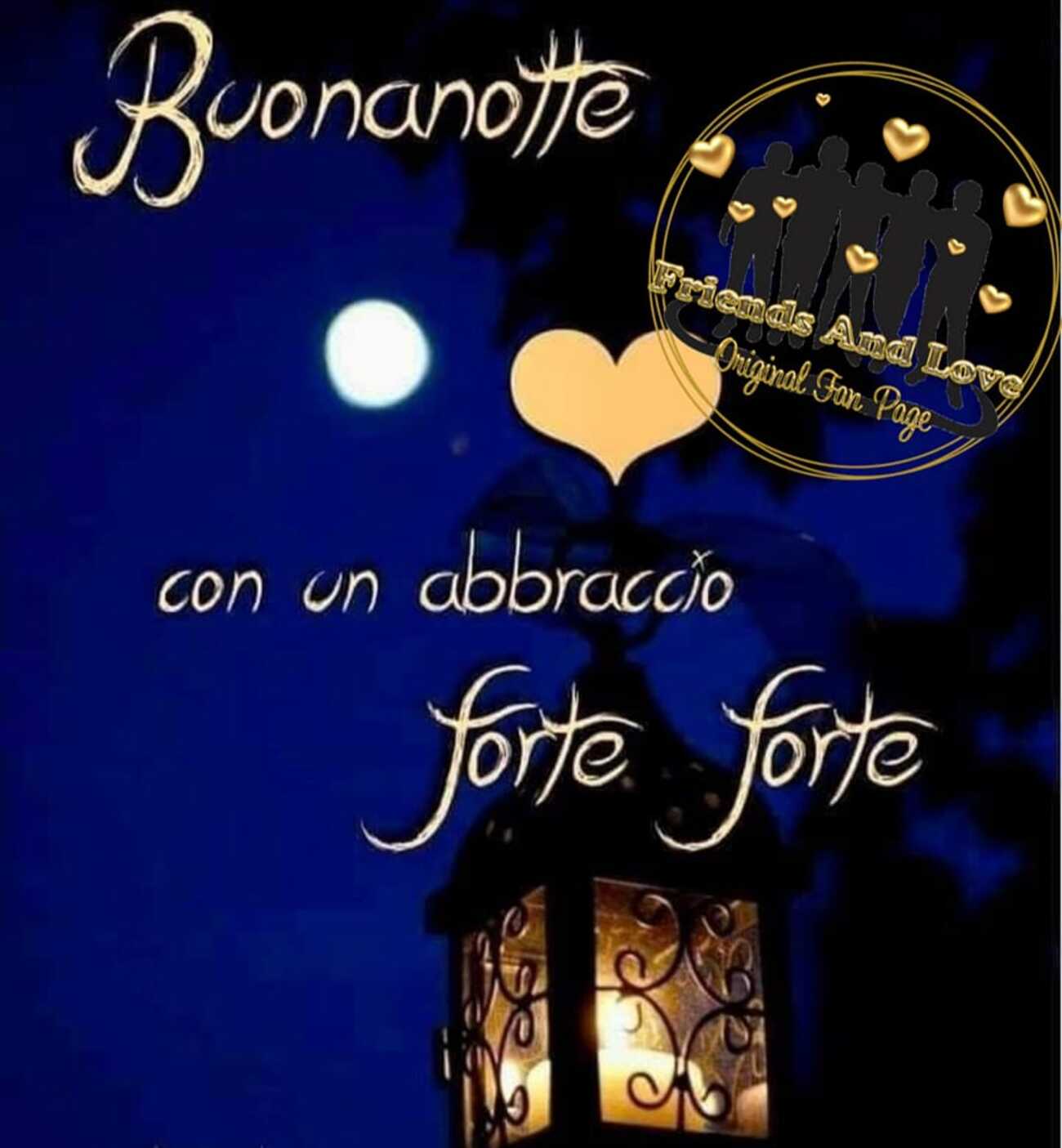 Buonanotte con un abbraccio forte forte